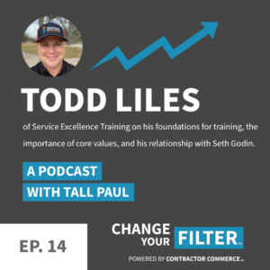 Todd Liles on the Change Your Filter Podcast