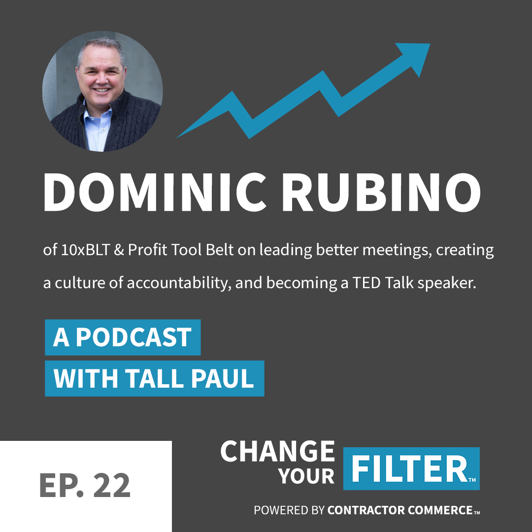 Dominic Rubino on the Change Your Filter Podcast with Tall Paul
