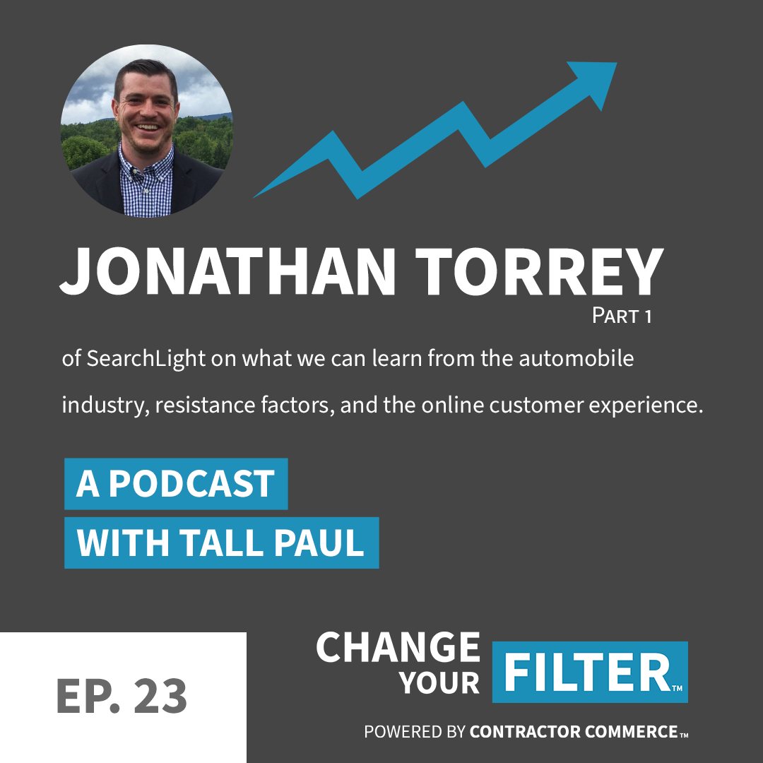 Jonathan Torrey joins the Change Your Filter podcast powered by Contractor Commerce